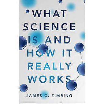 Was Wissenschaft ist und wie sie wirklich funktioniert