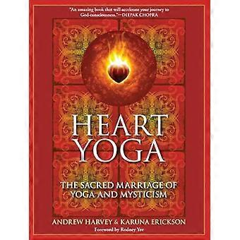 Yoga van het hart: Het heilige huwelijk van Yoga en mystiek