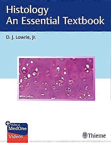 Histology - An Essential Textbook