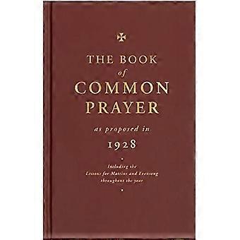 Book of Common Prayer: esitetään vuonna 1928 (esimerkiksi opetukset Aamuhartaus ja Evensong ympäri vuoden): kuin se on muutettuna vuonna 1928