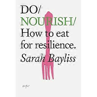 Do Nourish How to eat for resilience