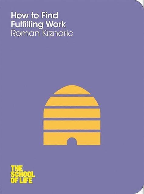 How To Find Fulfilling Work - Roman Krznaric
