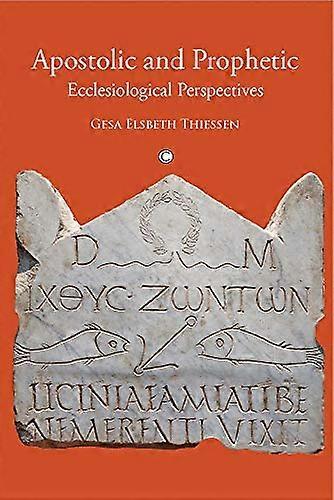 Apostolic and Prophetic Ecclesiological Perspectives