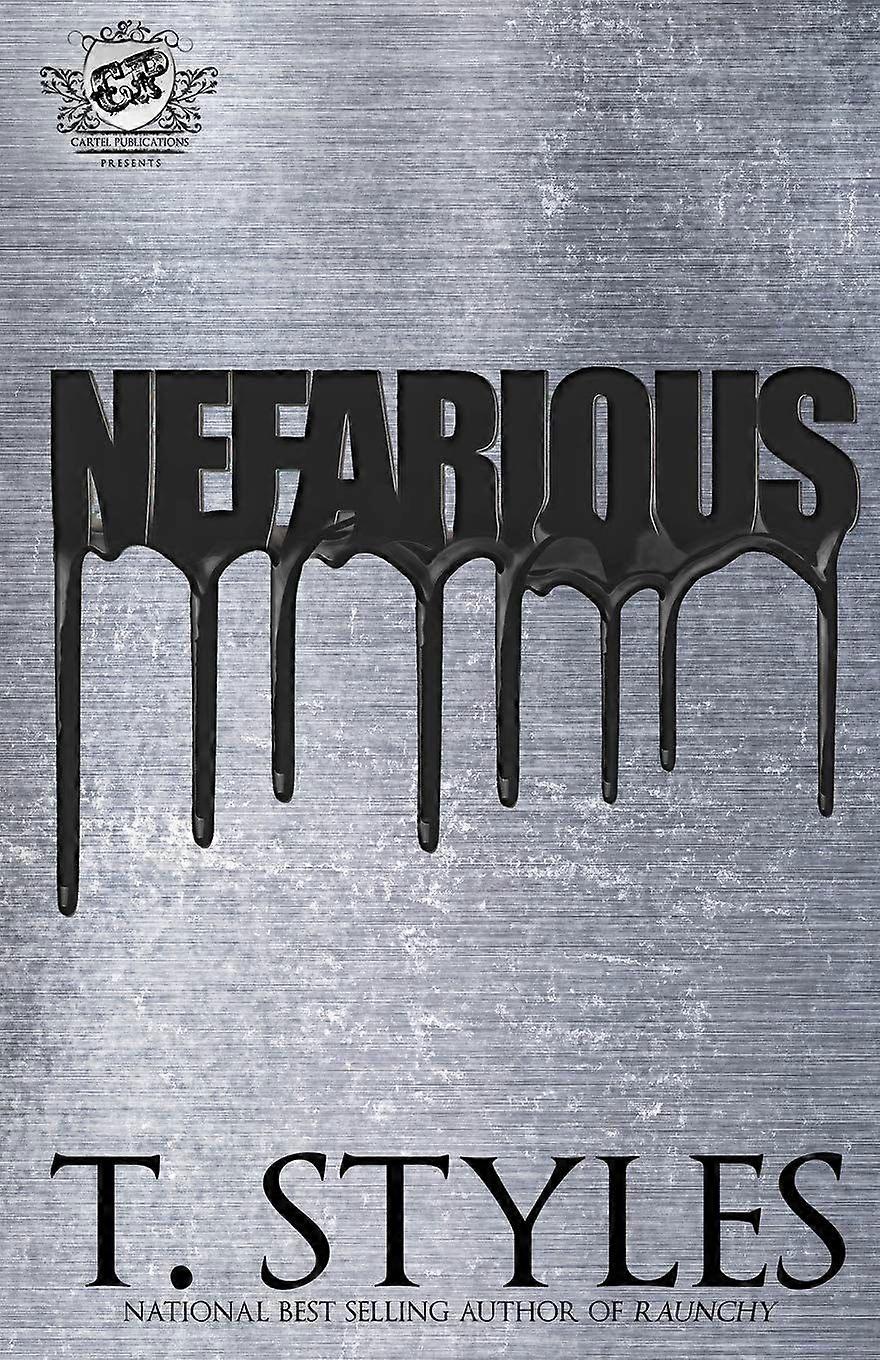 Nefarious the cartel publications presents