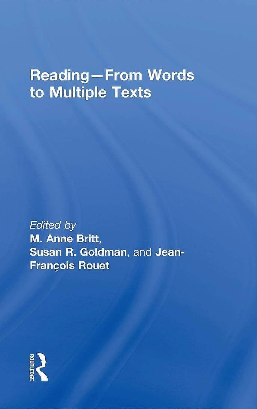 Reading--from words to multiple texts