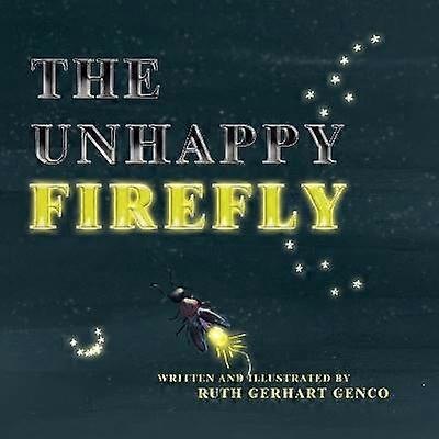 THE UNHAPPY FIREFLY