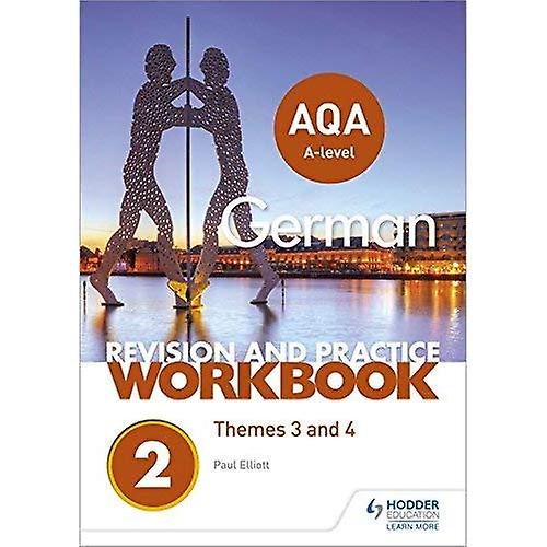 AQA A-niveau Duits Revisie- en Oefenwerkboek: Thema's 3 en 4