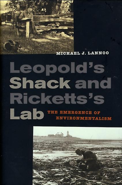 Leopolds Shack And Rickettss Lab by Michael Lannoo Paperback Book
