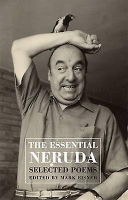 The Essential Neruda by Pablo Neruda Paperback Book