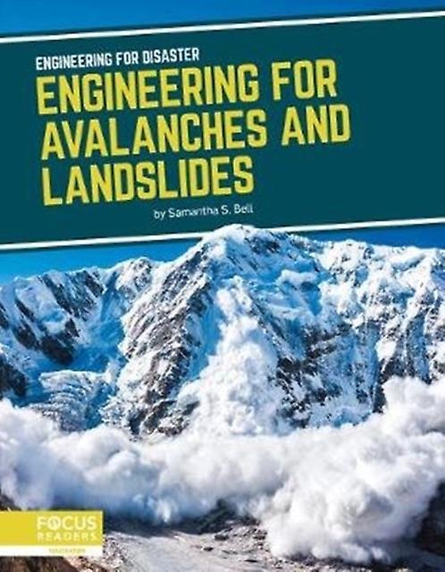 Engineering For Avalanches And Landslides by Samantha S. Bell Paperback