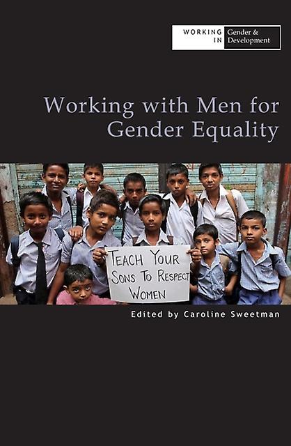 Working With Men For Gender Equality Paperback Book