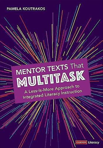 Mentor Texts That Multitask Grades K8 by Pamela A. Koutrakos Paperback