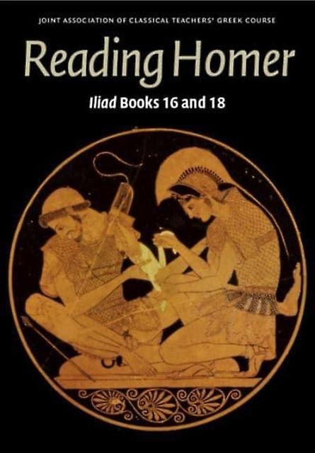 Reading Homer by Joint Association of Classical Teachers Greek Course Paperback