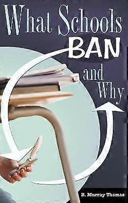 What Schools Ban and Why