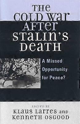 The Cold War after Stalin's Death