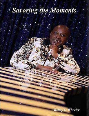 Savoring the Moments