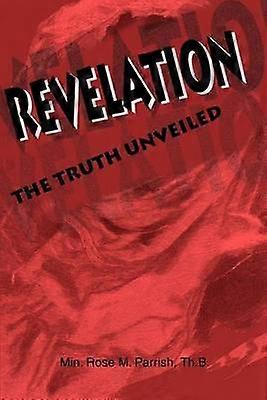 Revelation The Truth Unveiled