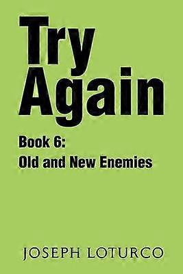 Try Again Book 6 Old and New Enemies Bk 6