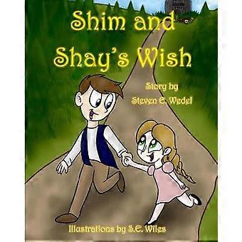 Shim and Shay's Wish