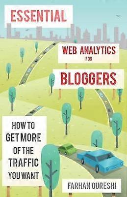 Essential web analytics for bloggers