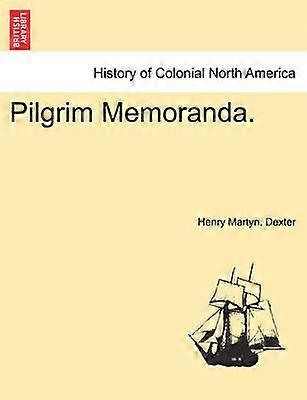 Pilgrim Memoranda