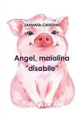 Angel Maialina "Disabile"