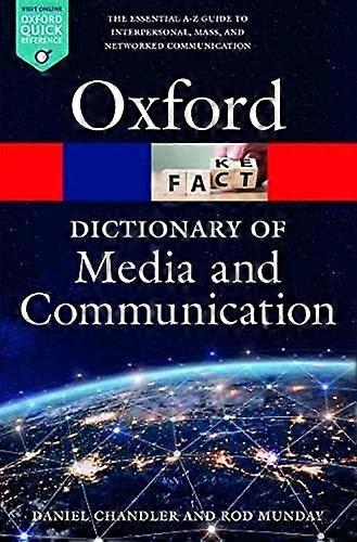A Dictionary of Media and Communication