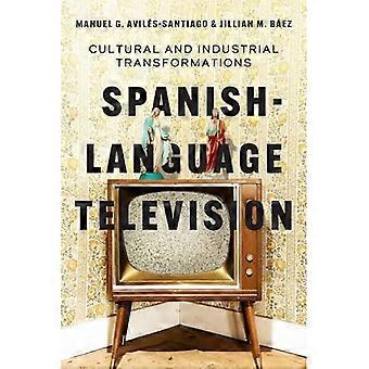 Spaanstalige televisie : culturele en industriële transformaties