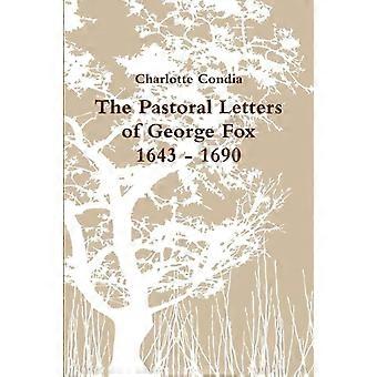 The Pastoral Letters Of George Fox 1643 - 1690 - Charlotte Condia - Paperback - en Book