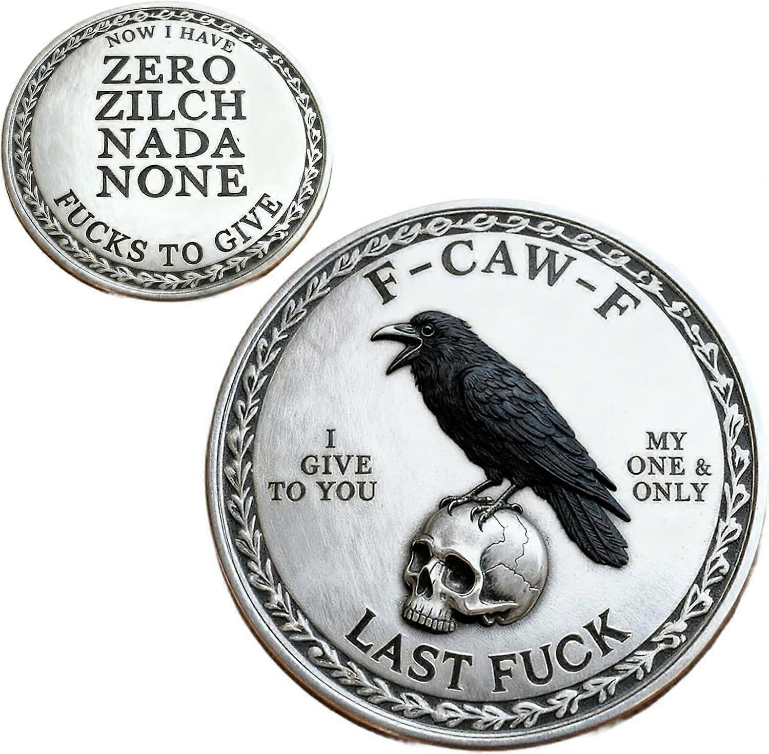 The F-CAW-F Coin for Those Who Laugh at Life and Give Zero F*CKS, Funny F-CAW-F Fuck Challenge Coins, Double-Sided Design Raven Fuck Decision Coins,