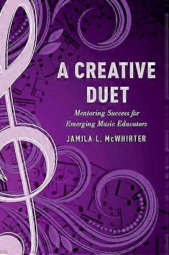 A Creative Duet Mentoring Success for Emerging Music Educators