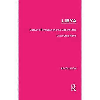 Libya Qadhafis Revolution and the Modern State