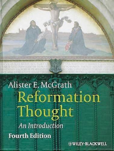 Reformation Thought: An Introduction