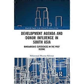 Entwicklungsagenda und Gebereinfluss in Südasien: Bangladeschs Erfahrungen im PRSP-Regime (Routledge Studies in the Growth Economies of Asia)
