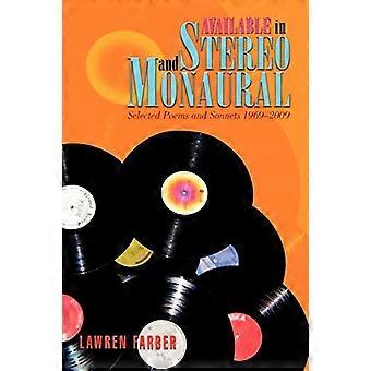 Erhältlich in Stereo und Mono: Ausgewählte Gedichte und Sonette 1969-2009