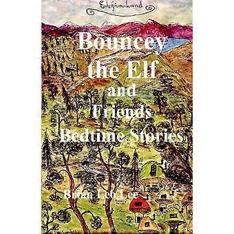 Bouncey der Elf und seine Freunde Gute-Nacht-Geschichten