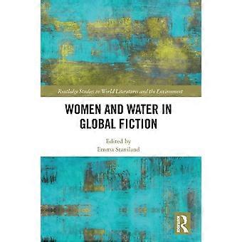 Women And Water In Global Fiction - Taylor & Francis Ltd - Paperback - en Book