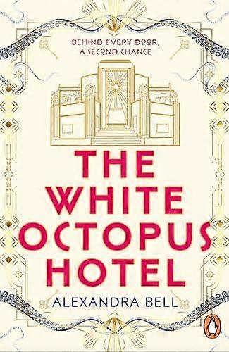 White Octopus Hotel - Alexandra Bell