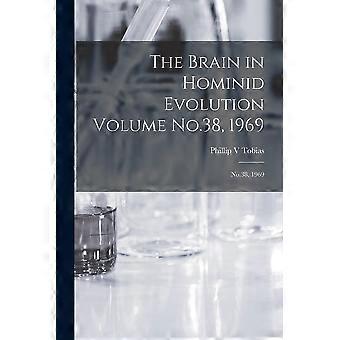 The brain in hominid evolution volume no.38, 1969