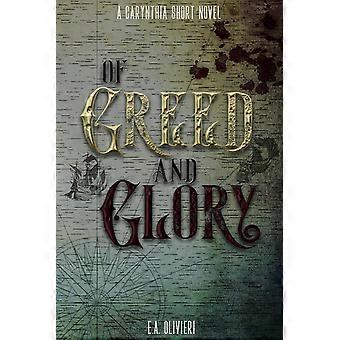 Of greed and glory