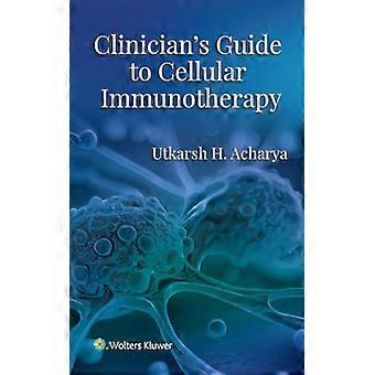 Handleiding voor clinici over cellulaire immunotherapie