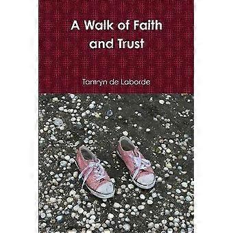 A Walk of Faith and Trust