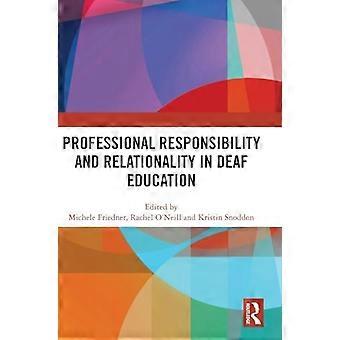 Professional Responsibility and Relationality in Deaf Education