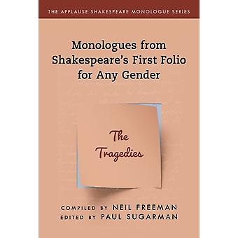Monólogos do Primeiro Fólio de Shakespeare para Qualquer Gênero - As Tragédias - Bloomsbury Publishing PLC