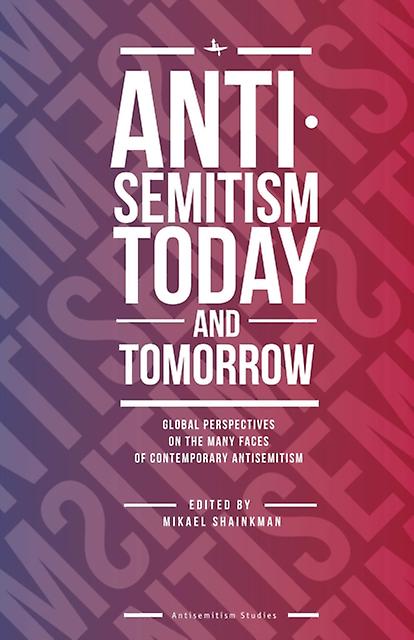 Antisemitism Today And Tomorrow Paperback Book