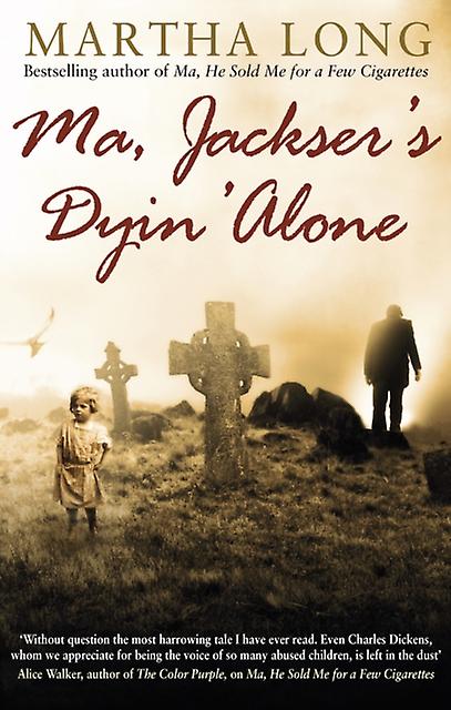 Ma Jacksers Dyin Alone by Martha Long Paperback Book