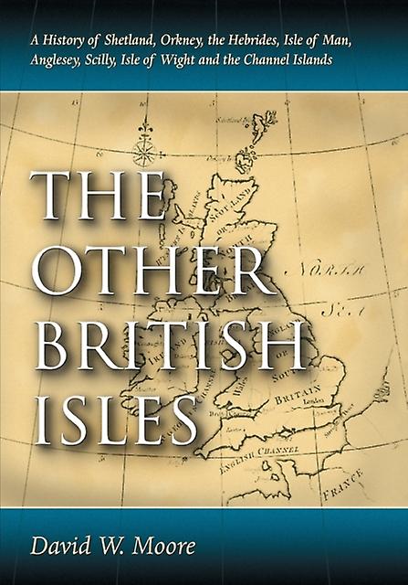 The Other British Isles by David W. Moore Paperback Book