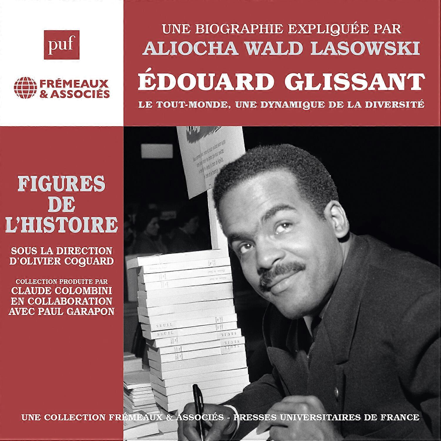 Aliocha Wald Lasowski - Lasowski: Edouard Glissant le Tout-monde, une dynamique de la diversite  [COMPACT DISCS] USA import