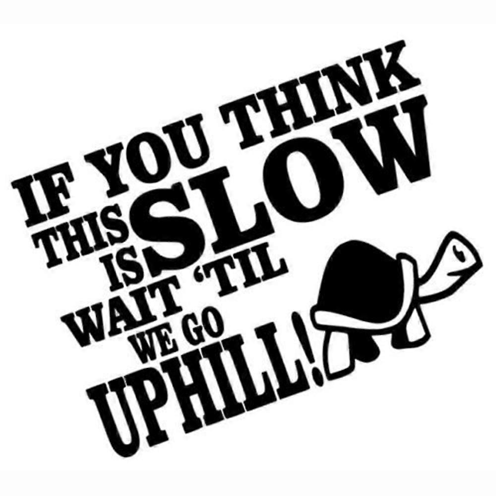 Funny Tortoise Sticker IF YOU THINK THIS IS SLOW WAIT Car Window Reflective StickerCar Body Bumper Decoration Sticker 17*12cm
