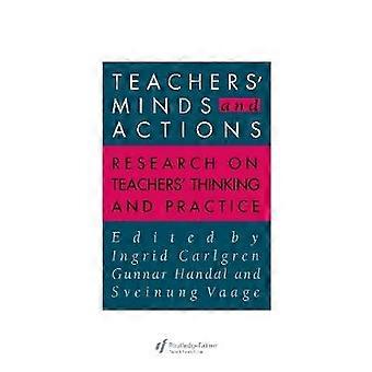 Teachers' Minds And Actions